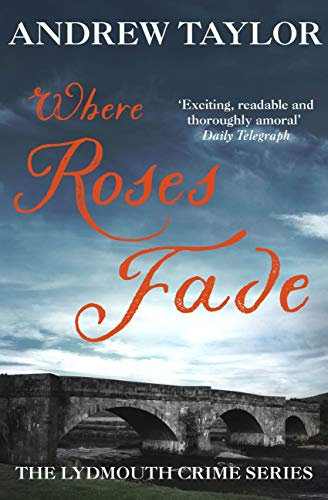Where Roses Fade: The Lydmouth Crime Series Book 5 (English Edition)
