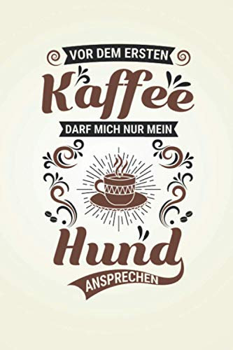 Vor dem ersten Kaffee: Kaffeetrinker NOTIZBUCH | Format 6x9 (ca. DIN A5) | 120 Seiten Softcover | Liniert, liniertes Papier, Lineatur | Witziges ... für Kaffeetrinker die gerne Kaffee zubereiten