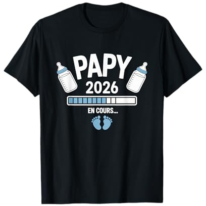 Papy 2026 En Cours Annonce Grossesse Papy T-Shirt
