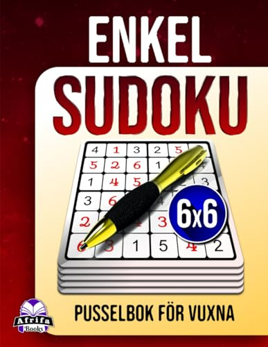 Enkel Sudoku-pusselbok för vuxna: 200 hjärnspel med stor text för seniorer, nybörjare och hjärnavslappning: Stressfria pussel, 6x6 rutnätsstorlek