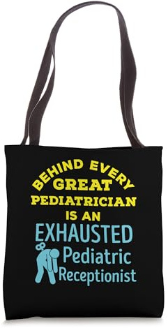 Pediatric Receptionist Funny Exhausted Front Office Staff Tote Bag