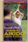 Shinno Aikido: Aikido And Bokken [DVD]