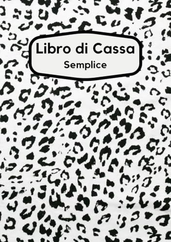 Libro Di Cassa Semplice: Quaderno Entrate - Uscite | registro contabilità | registro di cassa semplice | nota di cassa | 120 Pagine - DIN A5