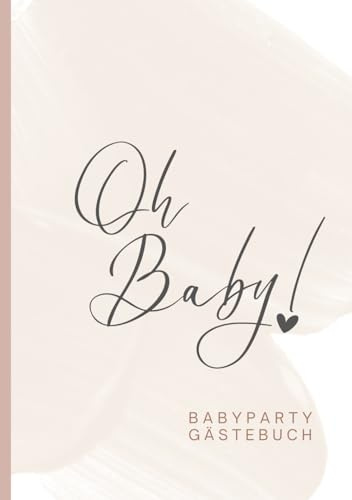 Babyparty Gästebuch: Erinnerungsbuch für Babyshower zum Ausfüllen mit Rätselfragen, Wünschen und Platz für Fotos I Eintragung für max. 30 Gäste