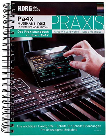 KORG Pa4X Praxishandbuch, Ringbuch mit Anwendertipps für Pa4X, Pa700 und Pa1000, Praxisgerechte Profitipps mit Bildern