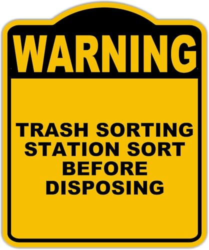 TRASH SORTING STATION SORT BEFORE DISPOSING Warning Yellow Black Aluminum Composite Sign 15 x 18 inches