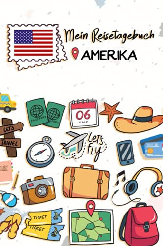 Mein Reisetagebuch Amerika: Kinder Reise Journal | Aktivitätsbuch zum Ausfüllen, Malen und Einkleben | Urlaubstagebuch zum Selberschreiben für Mädchen und Jungen