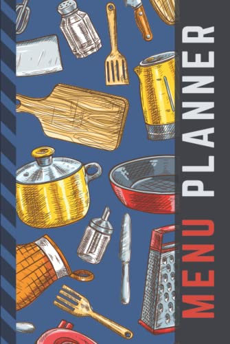 Hardcover Menu Planner: Red Gold Blue Kitchen Tools Theme / 6x9 Weekly Meal Planning Notebook / With Grocery List Organizer / Track - Plan Breakfast ... of Blank Templates / Gift for Meal Prepping