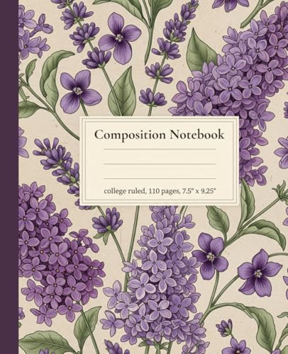 Vintage Purple Floral Composition Notebook: A Cottagecore Botanical College Ruled Journal with Lilac & Lavender Flowers | Pretty School Supplies for Teen Girls and Women
