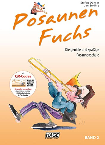 Posaunen Fuchs Band 2: Die geniale und spaßige Posaunenschule