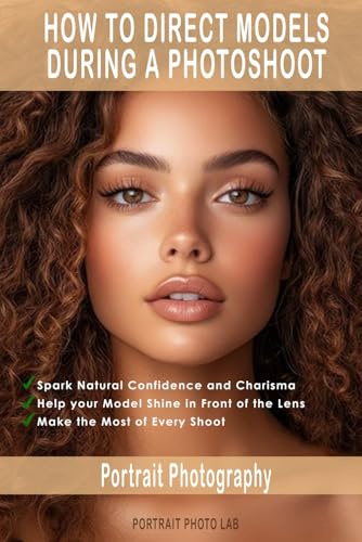 Portrait Photography: How to Direct Models During a Photoshoot
