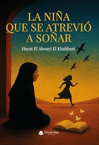 LA NIÑA QUE SE ATREVIO A SOÑAR