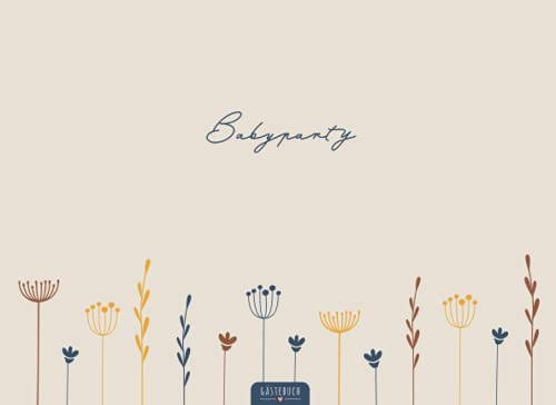 Babyparty Gästebuch: Erinnerungsalbum zum Ausfüllen von Gästen & zum Einkleben von Fotos | Neutrales Design Junge & Mädchen | Gastgeschenk Babyparty | Baby Shower Buch | Geschenkidee Boy & Girl