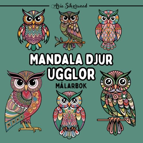 Mandala Djur - Ugglor: En Unik Mandala Målarbok för Barn och Vuxna
