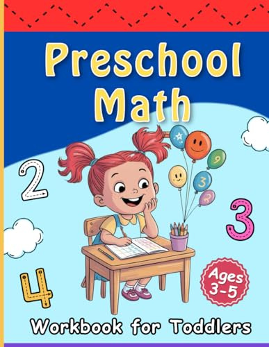 Preschool Math Workbook for Toddlers: Learn to Trace, Add & Subtract with Fun Activities – Perfect for Building a Strong Math Foundation (Ages 3–5)
