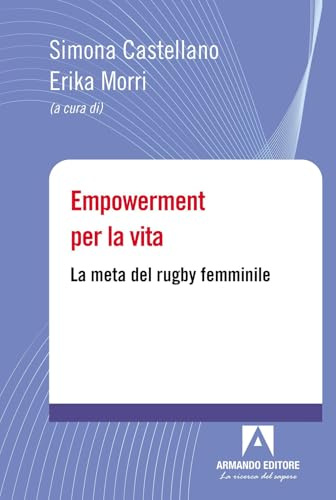 Empowerment per la vita. La meta del rugby femminile