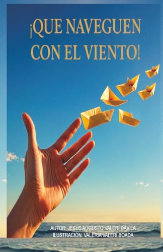¡Que Naveguen Con El Viento!