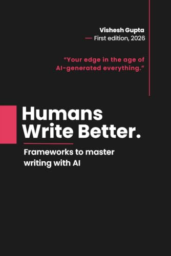Humans Write Better: Your edge in the age of AI-generated everything