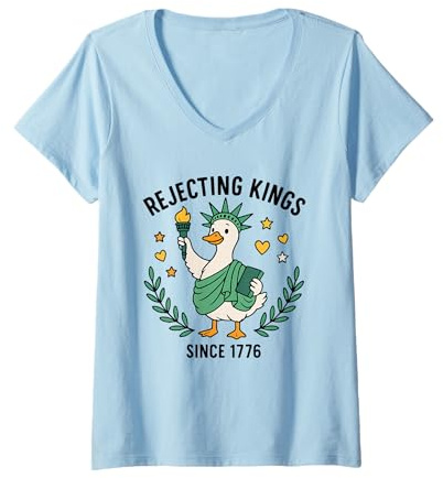 Womens Rejecting Kings Since 1776 Patriotic Silly Goose 4th Of July V-Neck T-Shirt