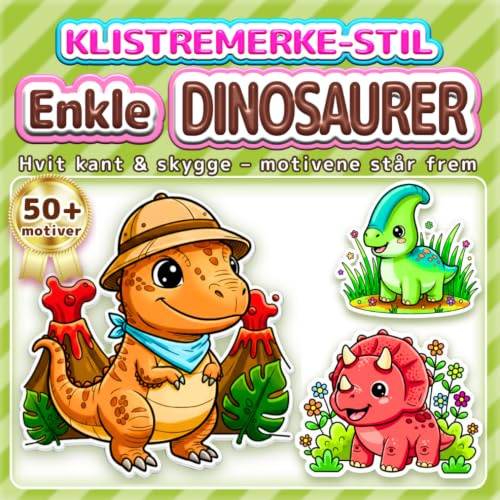 Enkle & Søte DINOSAURER: Fargeleggingsbok i klistremerke-stil: Tykke linjer – lett å fargelegge | Over 50 søte motiver for barn og voksne | Bold & Easy fargeleggingsbok