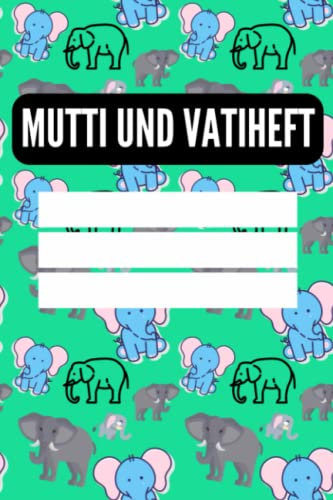 Mutti und Vatiheft: für Grundschulkinder - Dokumentieren Sie Beobachten, Verhalten und Rückmeldungen - Praktischer Helfer für die Lehrer Eltern Schüler Kommunikation