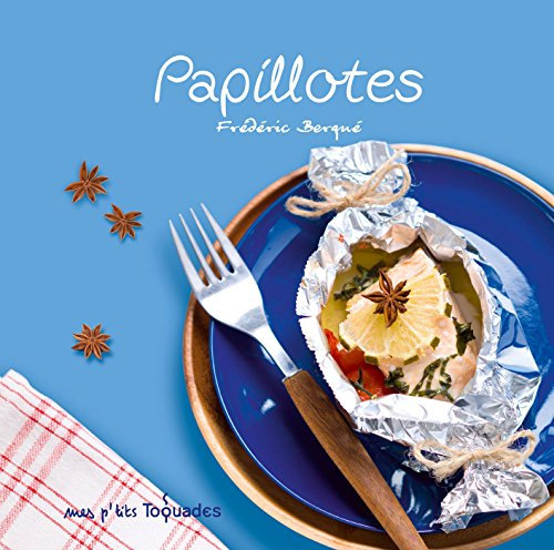 Mes p'tits Toquades - Papillotes (PTIT TOQUADES) (French Edition)