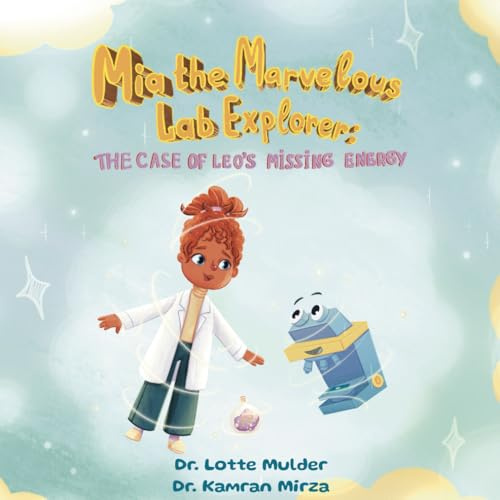 Mia the Marvelous Lab Explorer: The Case of Leo's Missing Energy