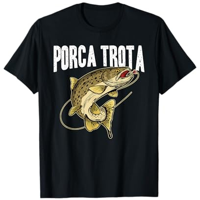 Porca Trota Regalo Divertente Pesca Festa del Papa Pescatore Maglietta