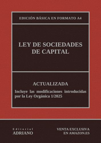 Ley de Sociedades de Capital: Actualizada - Edición básica en formato A4