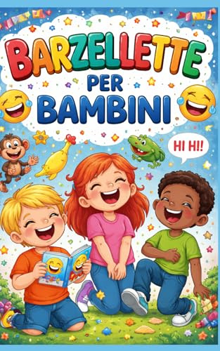 BARZELLETTE PER BAMBINI: Facciamoci quattro risate con queste divertentissime barzellette per bambini…