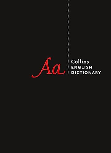 English Dictionary Complete and Unabridged: More than 730,000 words meanings and phrases (Collins Complete and Unabridged)