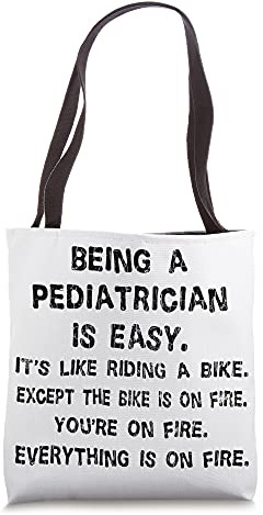 Pediatrics Funny Being A Pediatrician Is Easy Graphic PEDs Tote Bag
