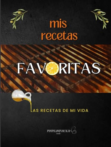 MIS RECETAS FAVORITAS. Las recetas de mi vida Libro para escribir: 100 recetas para rellenar paso a paso. Tamaño A4. Contenido extra