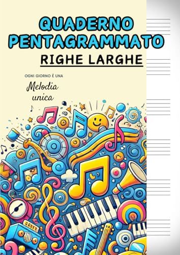 Quaderno pentagrammato A4 per bambini, righe larghe: quaderno di musica formato grande con oltre 100 pagine numerate, 6 pentagrammi per pagina, indice ... copertina con frase motivazionale.