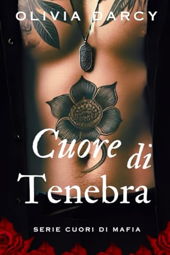 Cuore di Tenebra: Storia d'amore e mafia
