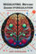 Regulating Nervous System Dysregulation: A Step-by-Step Guide to Reverse Mental Health and Promote Well-being