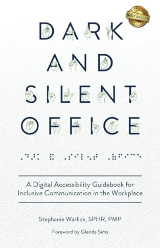 Dark and Silent Office: A Digital Accessibility Guidebook for Inclusive Communication in the Workplace