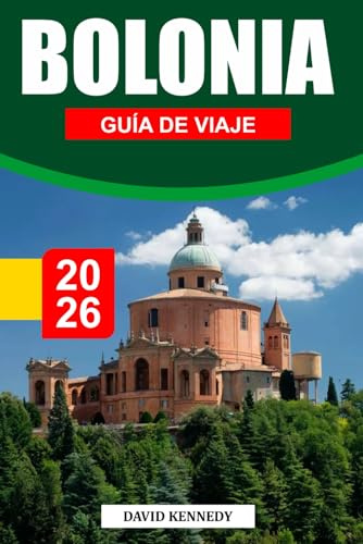 BOLONIA GUÍA DE VIAJE 2026: Torres medievales, delicias culinarias y cultura vibrante en la capital gastronómica de Italia