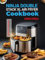Ninja Double Stack XL Air Fryer Cookbook: 150 Quick & Crispy Recipes for Perfect Air-Fried Meals