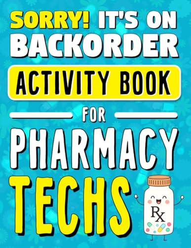 Activity Book for Pharmacy Techs: A Fun Pharmacy Technician Gift for Appreciation Week for Women and Men