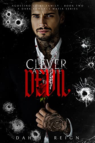 Clever as the Devil: Dark Mafia Forbidden Romance: Agostino Crime Family Book II