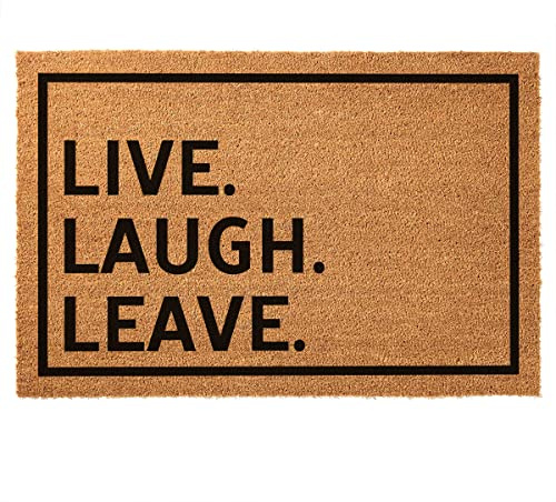 Funny Coir Doormat - Live Laugh Leave Welcome Front Porch Decor - Non Slip Rubber Outdoor Coconut Coir Doormat - 23.6 x 15.7 inch