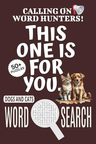 Dogs and Cats Word Search Puzzle Book: Word Searches with Easy To Read Print About Dogs and Cats, Pet Lovers-themed Puzzle Game, Dogs and Cats Jigsaw ... Gift For Stress Relief, Relaxation, Vacations