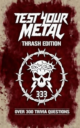 Test Your Metal: Thrash Edition