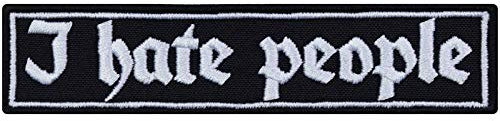 Aufnäher Aufbügler I HATE PEOPLE bestickter Biker Patch zum annähen/aufbügeln | Jeans Flicken mit Spruch Bügelbilder Applikation für alle Stoffe | 90x20mm