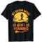My Broom Broke So Now I Go Running Halloween Witch T-Shirt