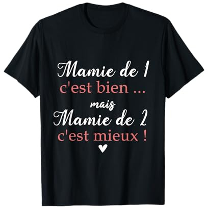 Mamie de 1 Bien Mamie de 2 C'est Mieux Annonce Grossesse T-Shirt