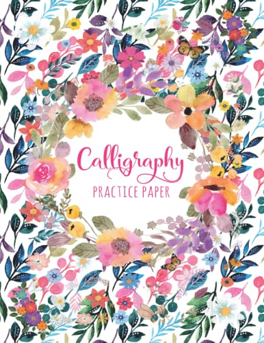 Calligraphy Practice Paper: 120 Sheet of Calligraphy Practice Paper and Hand Lettering Workbook for beginners - Large Print 8.5 x 11 Inches