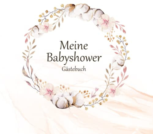 Meine Babyshower - Erinnerungsbuch: Babyshower Gästebuch, Gästebuch Babyparty