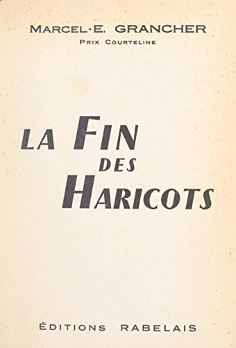 La fin des haricots: Souvenirs